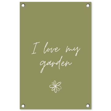 Tuinposter - I Love My Garden